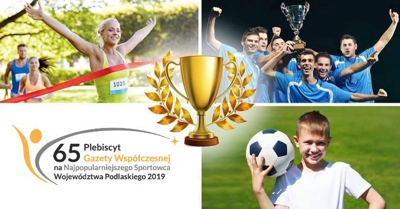 65 Plebiscyt Sportowy Gazety WspÓŁczesnej I Kuriera Porannego Głosuj Na Naszych Sportowców Do 6064